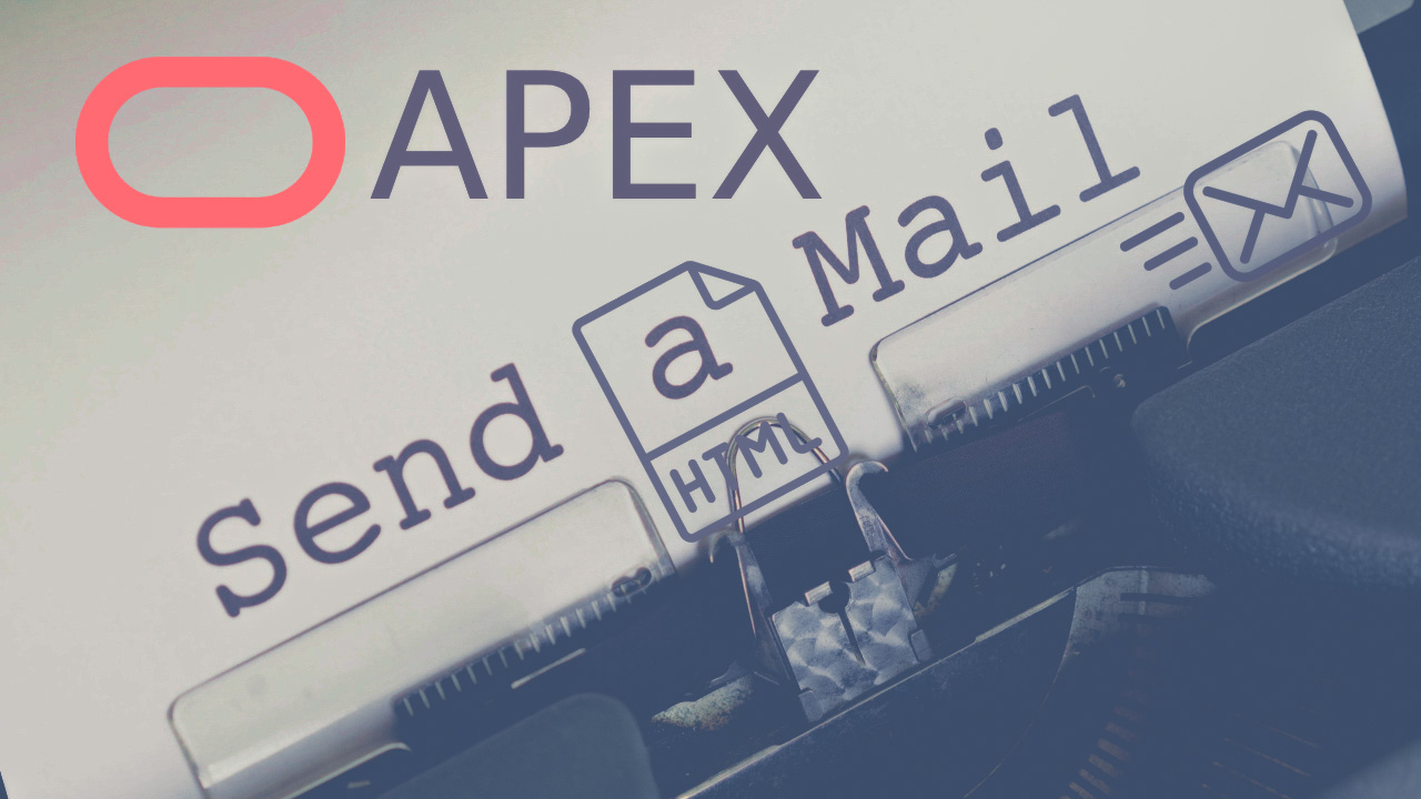 Sending HTML template emails from Oracle APEX - Anil Labs